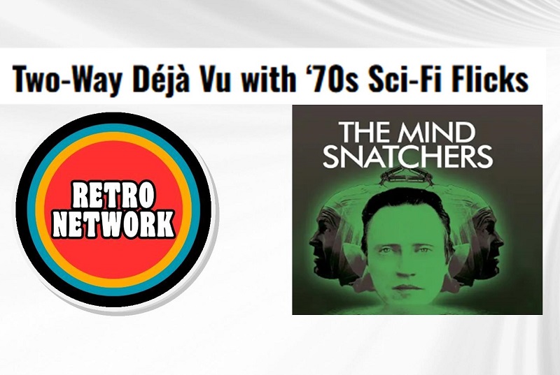 The Retro Network: Déjà Vu in 70s Sci-Fi